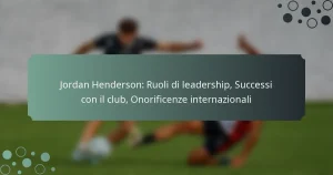 Jordan Henderson: Ruoli di leadership, Successi con il club, Onorificenze internazionali