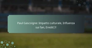 Paul Gascoigne: Impatto culturale, Influenza sui fan, Eredità